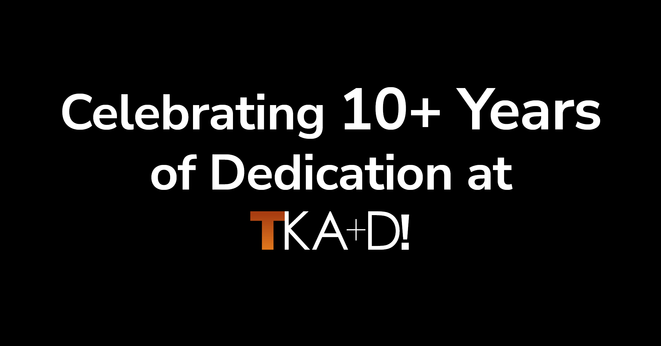 250902 TKA+D Celebrates 10 year anniversaries